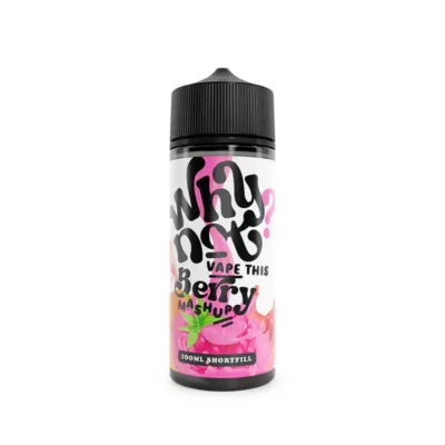 why-not-berry-mashup-100ml-shortfill-eliquid